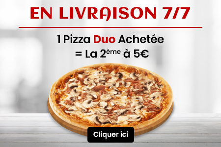 1 PIZZA DUO ACHETEE = LA 2EME A 5 EURO